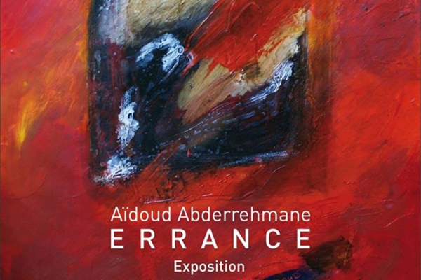 «ERRANCE» l&#039;exposition de l&#039;artiste Aidoud Abderrahmane