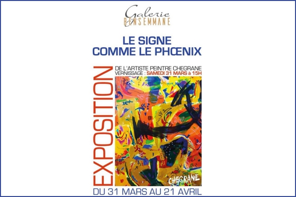 «Le signe comme le phœnix» Nouvelle expo de Chegrane