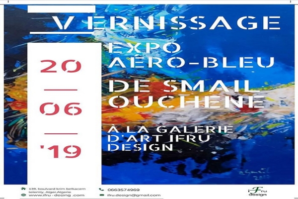 Aéro-Bleu, la nouvelle expo de Smail Ouchen à Ifru Design