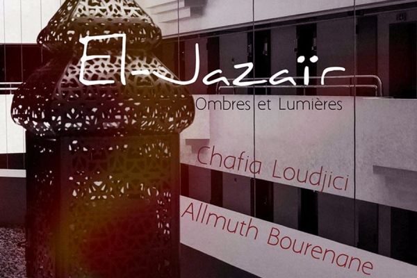 Exposition «El-Jazaïr, Ombres et Lumières» au Sofitel