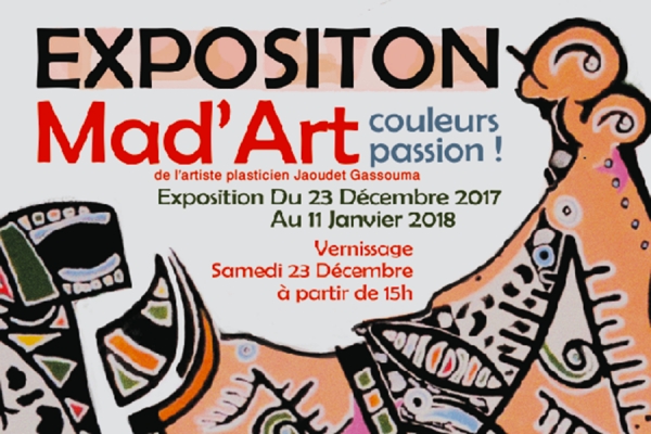 Exposition «Mad’Art », couleurs passion de l&#039;artiste Jaoudet Gassouma