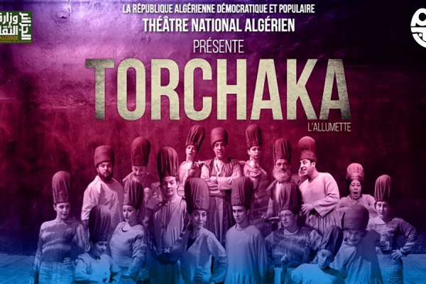 Torchaka, spectacle au Théâtre d&#039;Alger