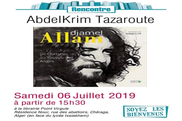 Rencontre littéraire avec Abdelkrim Tazaroute et son livre sur Djamel Allem