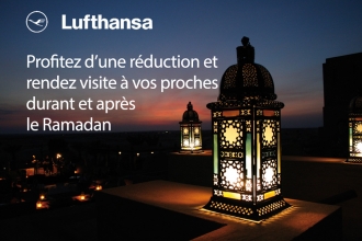 Le Ramadan prés de vos proches avec Lufthansa
