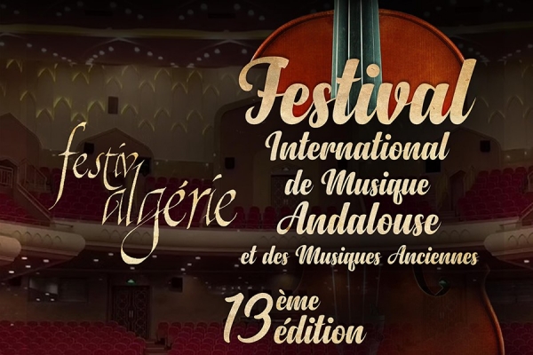 Ouverture du 13 eme Festival International de Musique Andalouses et des Musiques Anciennes
