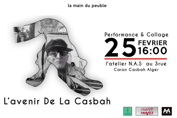 «L&#039;avenir de la Casbah» Performance et Collage à l&#039;Atelier N.A.S