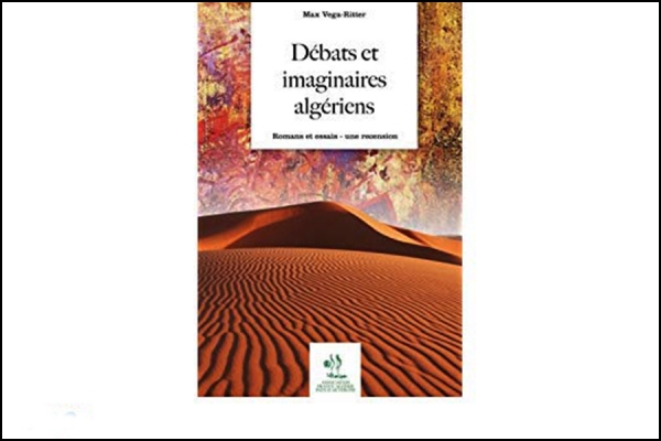 &#039;Débats et imaginaires algériens&#039;  de Max Véga-Ritter